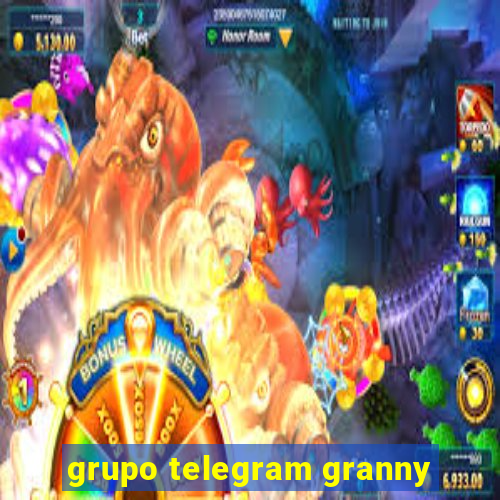 grupo telegram granny